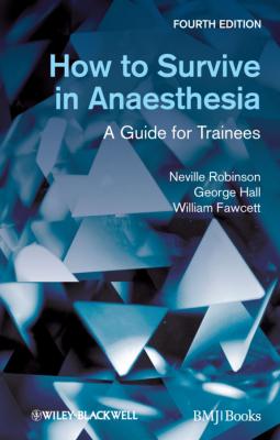 How to Survive in Anaesthesia - William  Fawcett