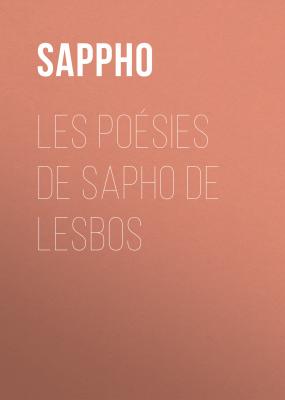 Les poésies de Sapho de Lesbos - Sappho