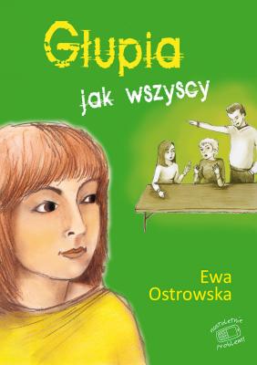 Nastoletnie problemy - Ewa Ostrowska