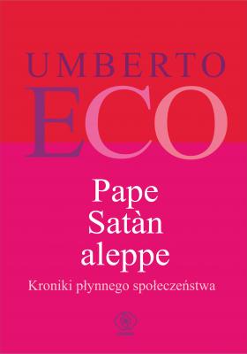 Pape Satan aleppe - Умберто Эко
