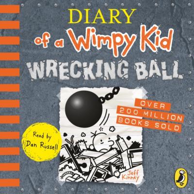 Diary of a Wimpy Kid: Wrecking Ball (Book 14) - Джефф Кинни