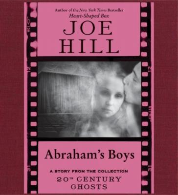 Abraham's Boys - Joe Hill