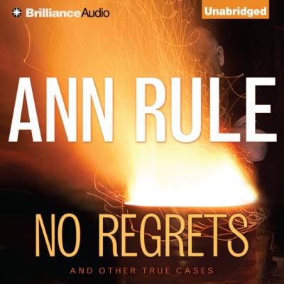 No Regrets - Ann  Rule