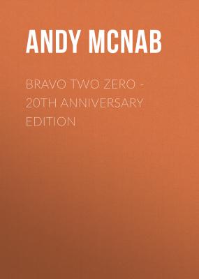 Bravo Two Zero - Andy  McNab