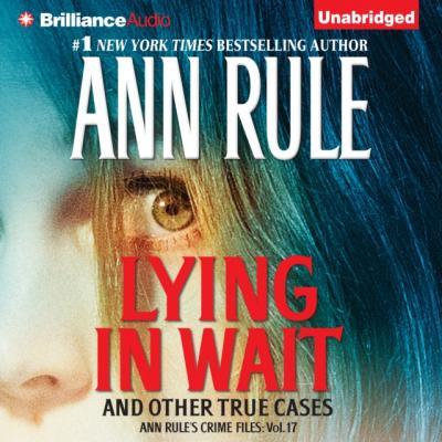 Lying in Wait - Ann  Rule