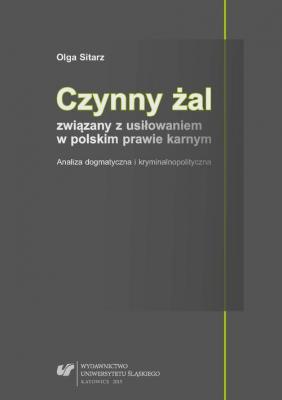 Czynny Å¼al zwiÄ…zany z usiÅ‚owaniem w polskim prawie karnym - Olga Sitarz