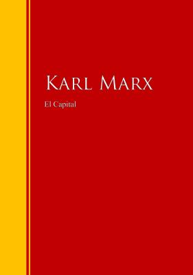 El Capital - Karl  Marx