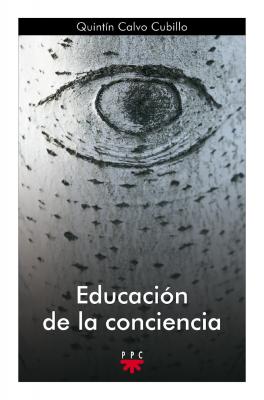 EducaciÃ³n de la conciencia - QuintÃ­n Calvo Cubillo