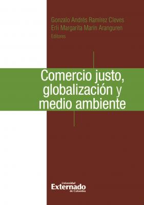 Comercio justo, globalizaciÃ³n y medio ambiente - Gonzalo RamÃ­rez Cleves