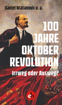 100 Jahre Oktoberrevolution - ÐžÑ‚ÑÑƒÑ‚ÑÑ‚Ð²ÑƒÐµÑ‚