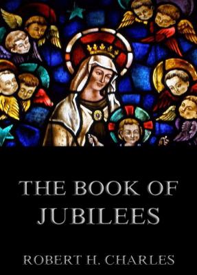 The Book of Jubilees - ÐžÑ‚ÑÑƒÑ‚ÑÑ‚Ð²ÑƒÐµÑ‚