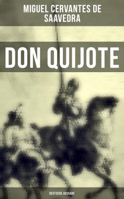 DON QUIJOTE (Deutsche Ausgabe) - Мигель де Сервантес Сааведра