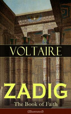 ZADIG - The Book of Faith (Illustrated) - Вольтер