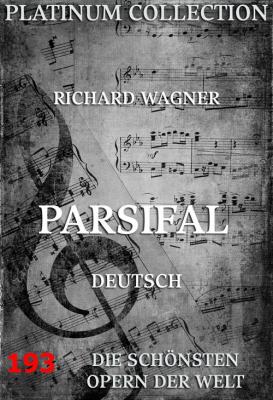 Parsifal - Richard  Wagner