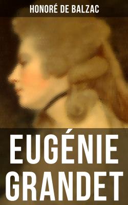 Eugénie Grandet - Оноре де Бальзак