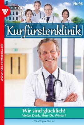 Kurfürstenklinik 96 – Arztroman - Nina Kayser-Darius