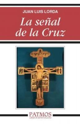 La señal de la Cruz - Juan Luis Lorda Iñarra