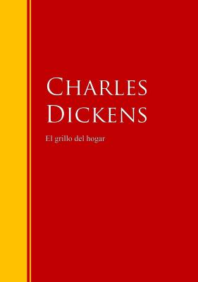El grillo del hogar - Чарльз Диккенс