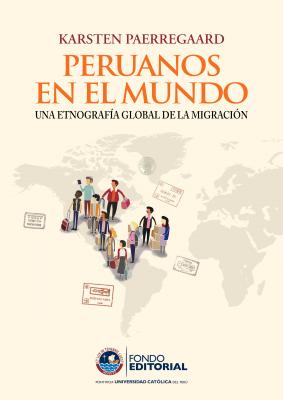 Peruanos en el mundo - Karsten Paerregaard