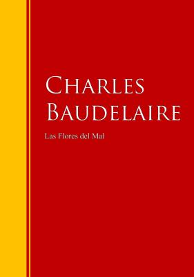 Las flores del mal - Charles Baudelaire