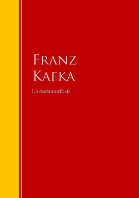 La metamorfosis - Франц Кафка