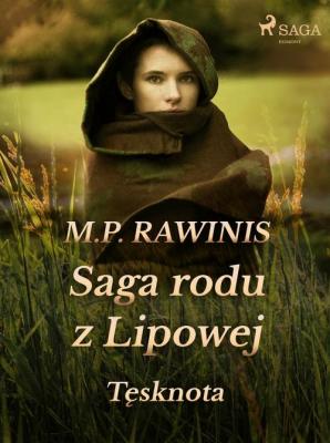 Saga rodu z Lipowej: Tęsknota - Marian Piotr Rawinis