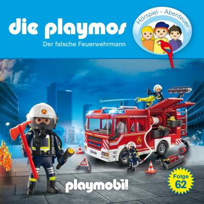 Die Playmos - Das Original Playmobil Hörspiel, Folge 62: Der falsche Feuerwehrmann - David Bredel