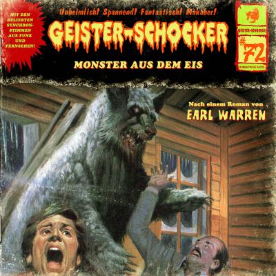 Geister-Schocker, Folge 72: Monster aus dem Eis - Earl Warren