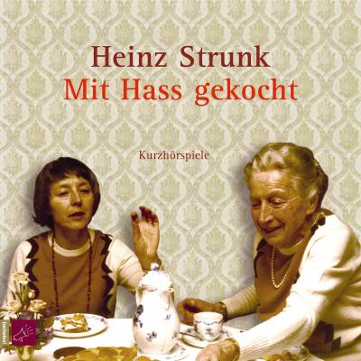 Mit Hass gekocht - Heinz Strunk