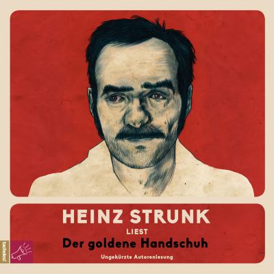 Der goldene Handschuh (ungekürzt) - Heinz Strunk