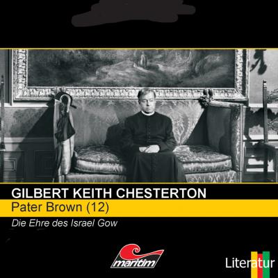 Pater Brown, Folge 12: Die Ehre des Israel Gow - Гилберт Кит Честертон