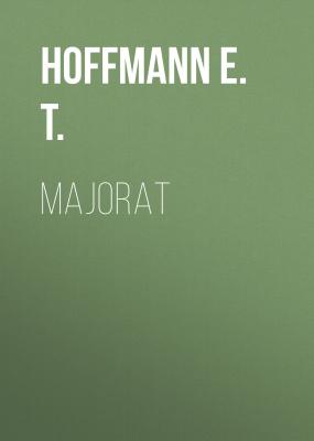 Majorat - Hoffmann E. T.