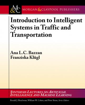 Introduction to Intelligent Systems in Traffic and Transportation - Ana L.C. Bazzan