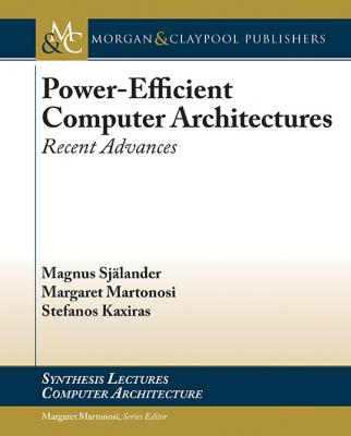 Power-Efficient Computer Architectures - Stefanos Kaxiras