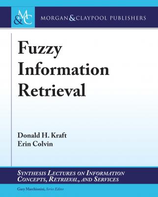 Fuzzy Information Retrieval - Donald H. Kraft