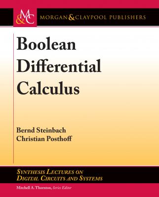 Boolean Differential Calculus - Bernd Steinbach