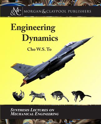 Engineering Dynamics - Cho W. S. To