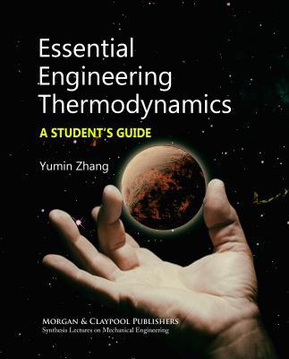 Essential Engineering Thermodynamics - Yumin Zhang
