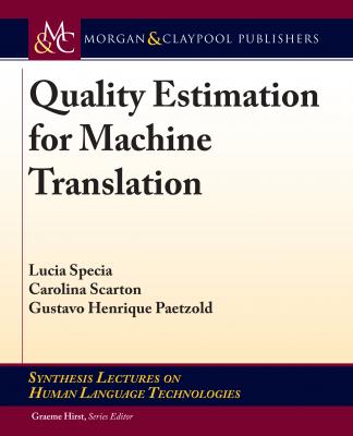 Quality Estimation for Machine Translation - Lucia Specia