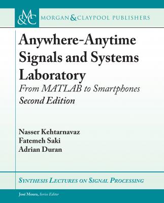 Anywhere-Anytime Signals and Systems Laboratory - Nasser  Kehtarnavaz