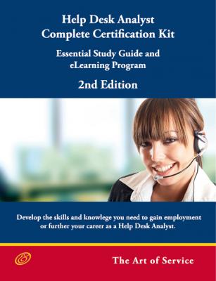 Help Desk Analyst Complete Certification Kit: Essential Study Guide and eLearning Program - Second Edition - Ivanka Menken