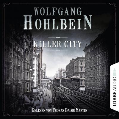 Killer City (Gekürzt) - Wolfgang Hohlbein