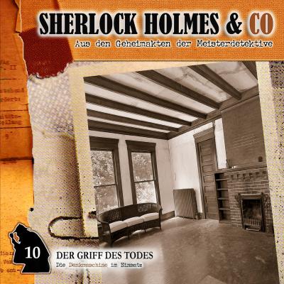 Sherlock Holmes & Co, Folge 10: Der Griff des Todes - Jacques  Futrelle