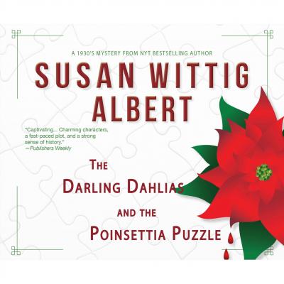 The Darling Dahlias and the Poinsettia Puzzle - The Darling Dahlias 8 (Unabridged) - Susan Wittig Albert