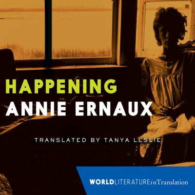 Happening (Unabridged) - Annie  Ernaux