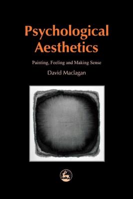 Psychological Aesthetics - David Maclagan