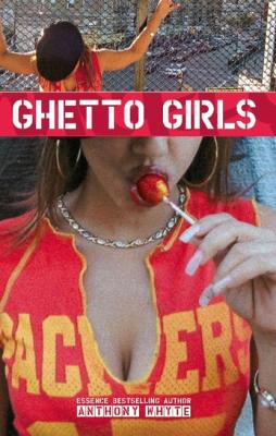 Ghetto Girls - Anthony Whyte