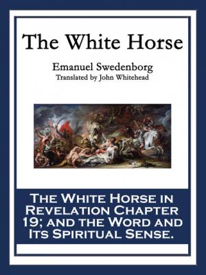 The White Horse - Emanuel Swedenborg