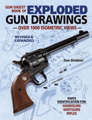 Gun Digest Book of Exploded Gun Drawings - Dan Shideler