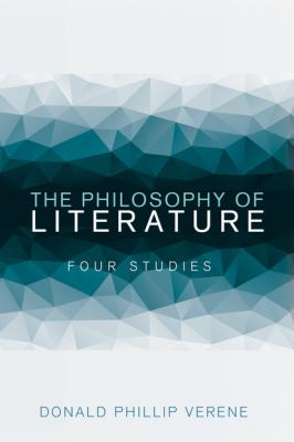 The Philosophy of Literature - Donald Phillip Verene